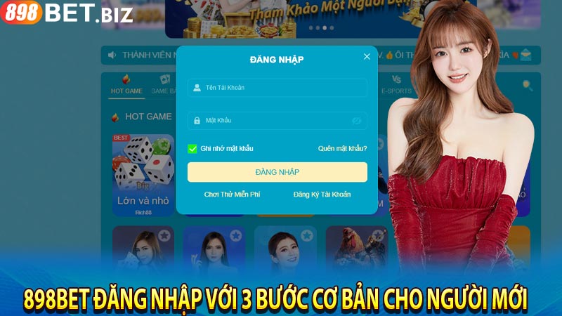 898BET đăng nhập với 3 bước cơ bản cho người mới