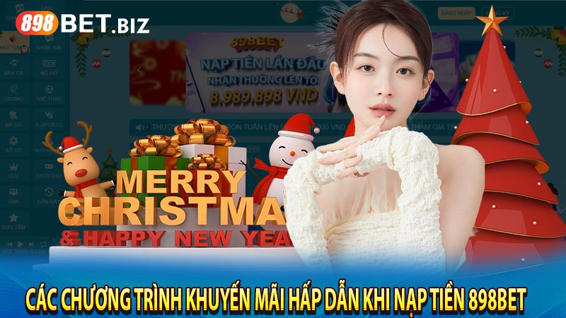 Các chương trình khuyến mãi hấp dẫn khi nạp tiền 898bet