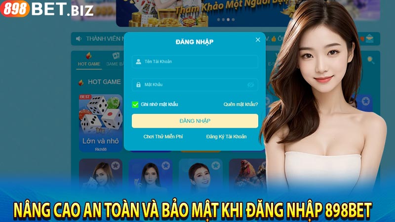 Nâng cao an toàn và bảo mật khi đăng nhập 898BET