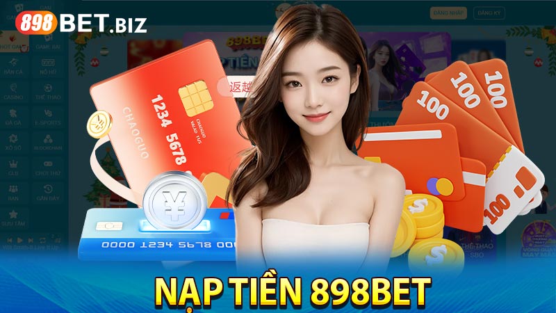 Nạp Tiền 898BET