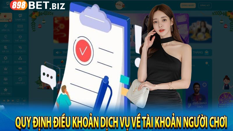 Quy định điều khoản dịch vụ về tài khoản người chơi
