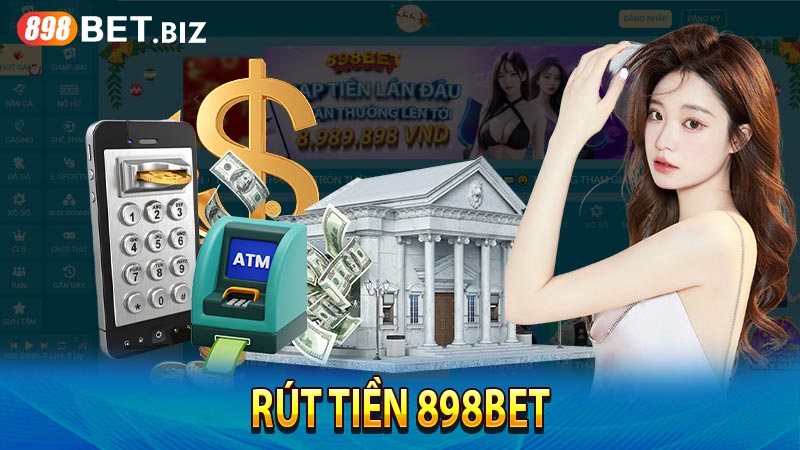 Rút Tiền 898BET