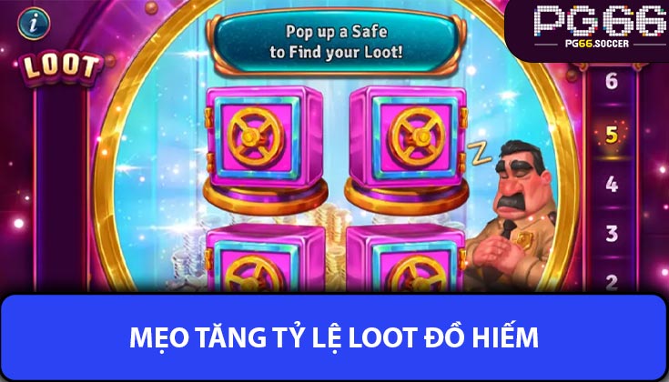 Mẹo Tăng Tỷ Lệ Loot Đồ Hiếm