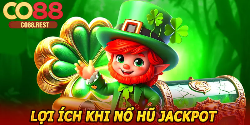Lợi ích khi nổ hũ Jackpot CO88