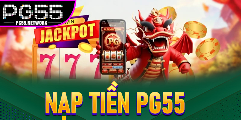 Nạp Tiền PG55
